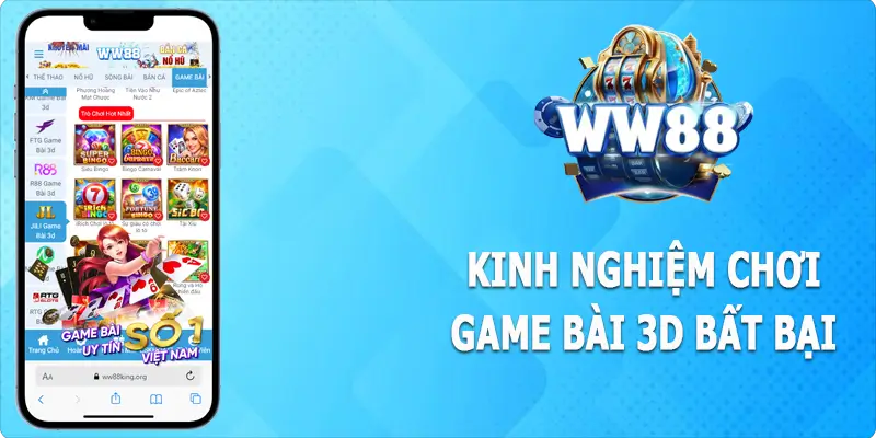 Bật mí kinh nghiệm khi chơi game bài 3D WW88 hiệu quả nhất