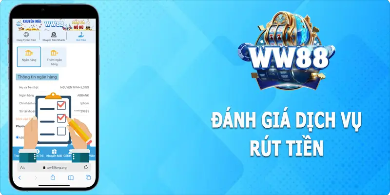 Đánh giá dịch vụ rút tiền WW88