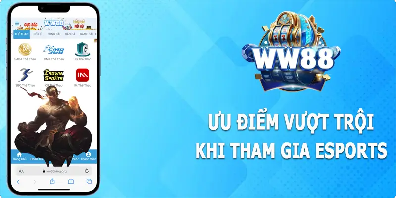 Những lợi ích khi tham gia esports WW88