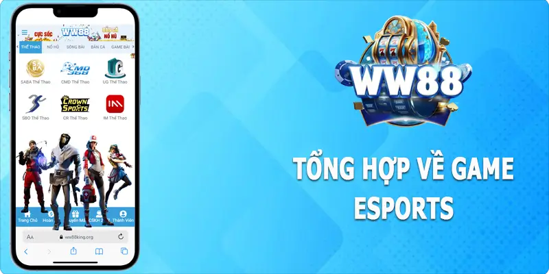 Những tựa game có tại esports WW88