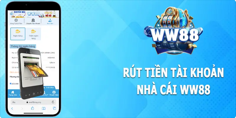 Rút Tiền WW88 - Quy Trình Đơn Giản, Thành Công Ngay Lần Đầu